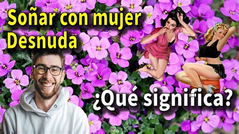 que significa soñar con una mujer desnuda|El significado de soñar con una mujer desnuda: interpretación y .